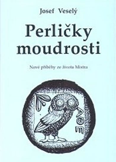 Veselý Josef: Perličky moudrosti