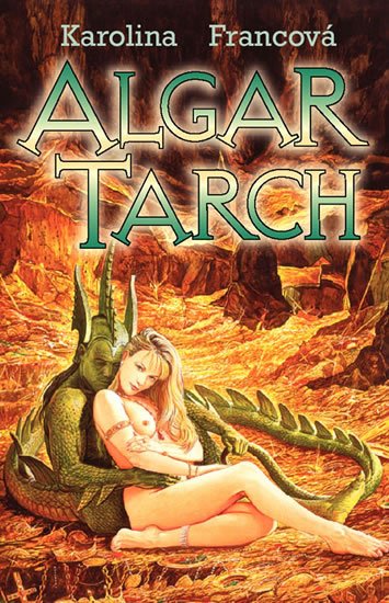 Francová Karolina: Algar Tarch