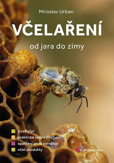 Urban Miroslav: Včelaření od jara do zimy