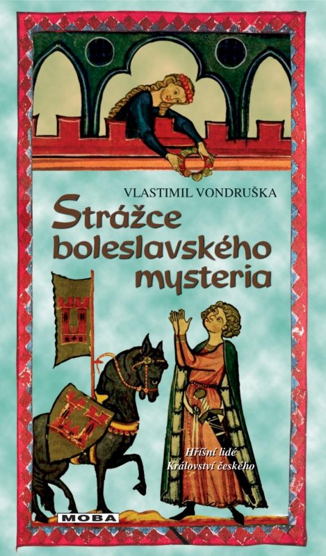 Vondruška Vlastimil: Strážce boleslavského mystéria