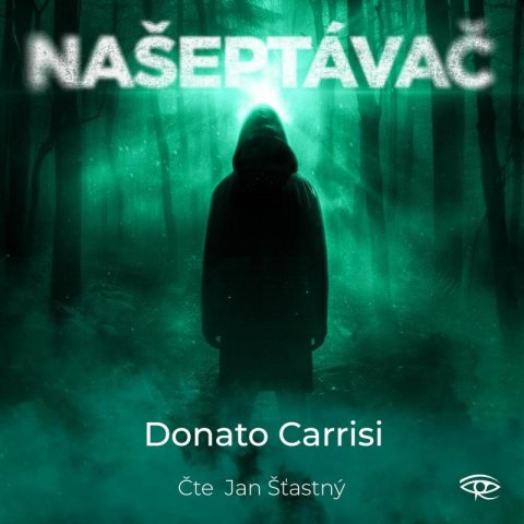 Carrisi Donato: Našeptávač - 2 CDmp3 (Čte Jan Šťastný)