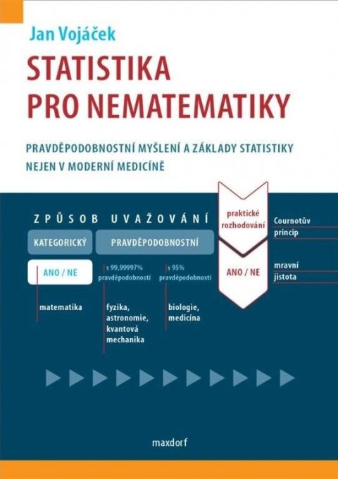 Vojáček Jan: Statistika pro nematematiky - Pravděpodobnostní myšlení a základy statistik