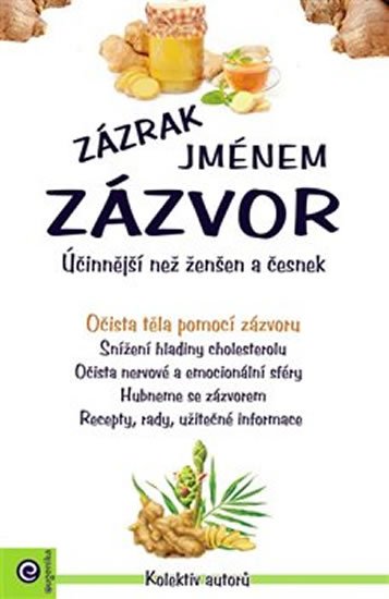 kolektiv autorů: Zázrak jménem zázvor - Očista těla