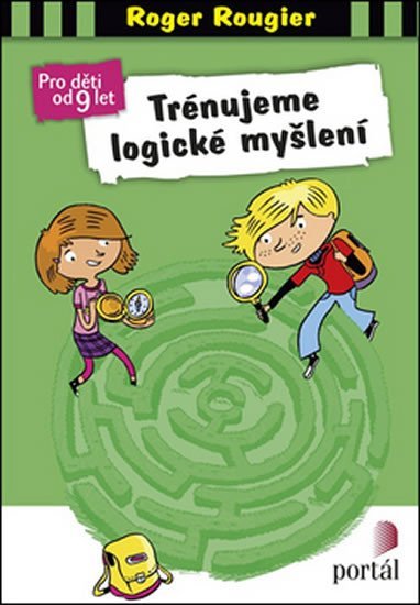 Rougier Roger: Trénujeme logické myšlení