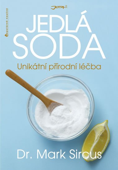 Sircus Mark: Jedlá soda - Unikátní přírodní léčba