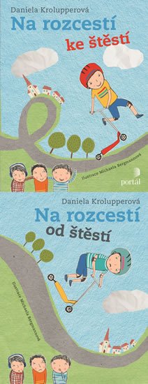 Krolupperová Daniela: Na rozcestí ke štěstí/od štěstí