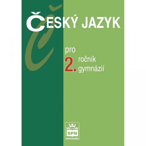 Kostečka Jiří: Český jazyk pro 2.ročník gymnázií