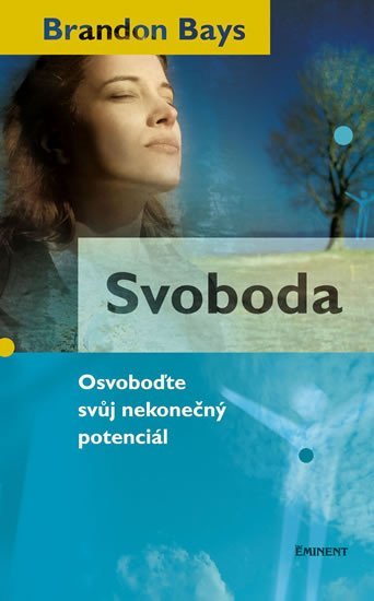 Bays Brandon: Svoboda