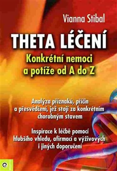 Stibalová Vianna: Theta léčení - Nemoci a potíže