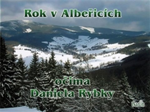 Rybka Daniel: Rok v Albeřicích očima Daniela Rybky