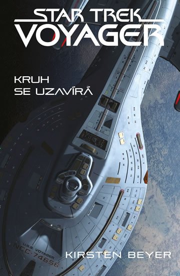 Beyer Kirsten: Star Trek: Voyager – Kruh se uzavírá