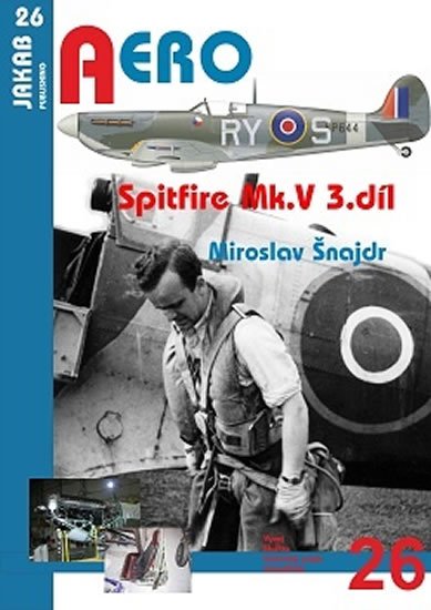 Šnajdr Miroslav: Spitfire Mk. V - 3.díl