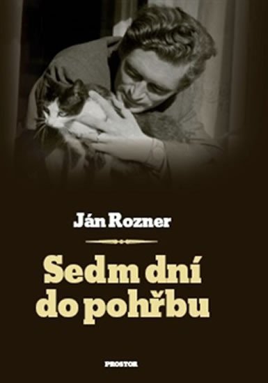 Rozner Ján: Sedm dní do pohřbu