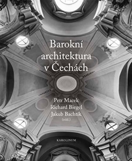 Macek Petr: Barokní architektura v Čechách