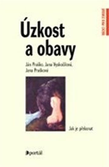 Praško Ján: Úzkost a obavy