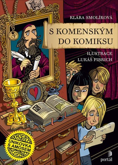 Smolíková Klára: S Komenským do komiksu - Únikovka s Amosem