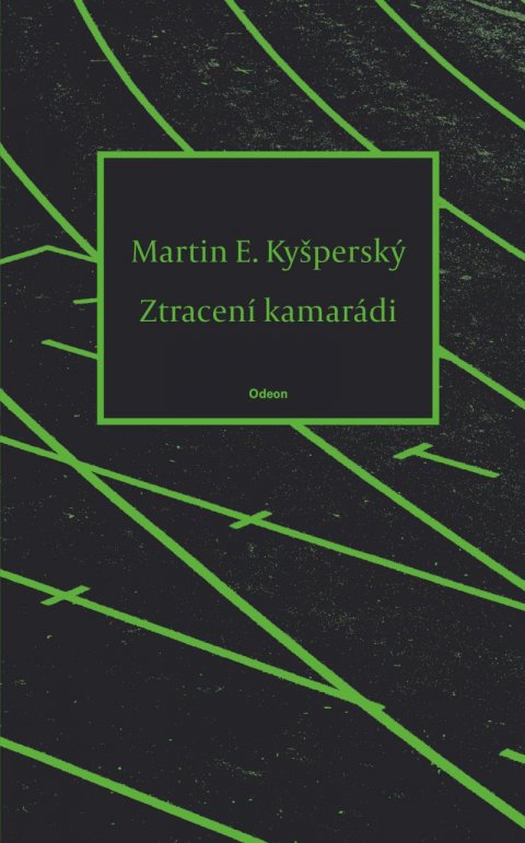 Kyšperský Martin E.: Ztracení kamarádi