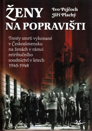 Pejčoch Ivo: Ženy na popravišti