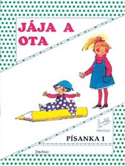 Mikulenková Hana: Jája a Ota – Písanka 1