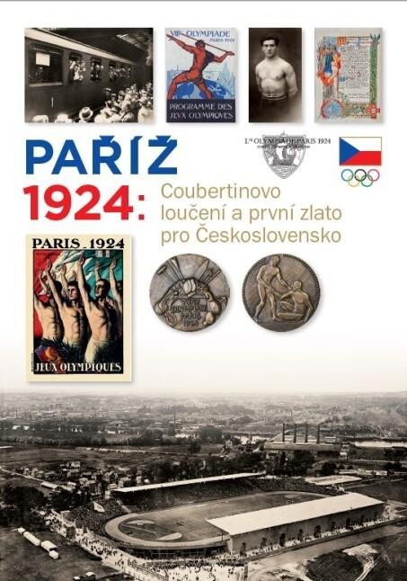 Škoda Zdeněk: Paříž 1924 - Coubertinovo loučení a první zlato pro Československo