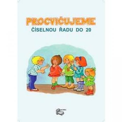 neuveden: Procvičujeme Číselnou řadu do 20 - pracovní sešit 1.ročník ZŠ