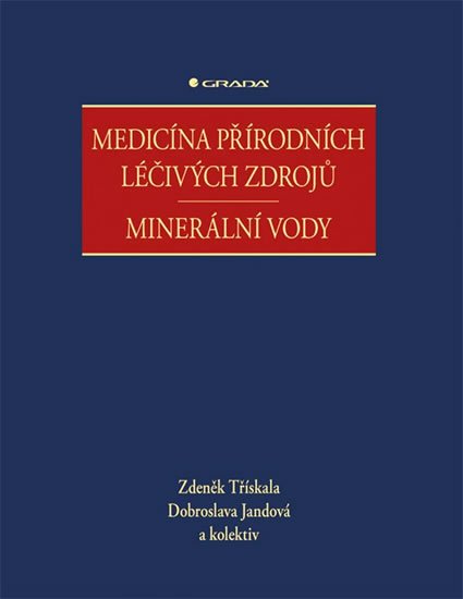 Jandová Dobroslava: Medicína přírodních léčivých zdrojů - Minerální vody