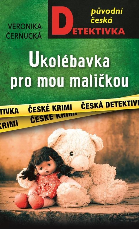 Černucká Veronika: Ukolébavka pro mou maličkou