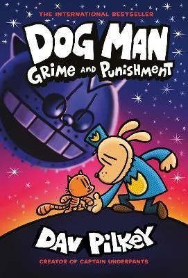 Pilkey Dav: Dog Man 9: Grime and Punishment: from the bestselling creator of Captain Un