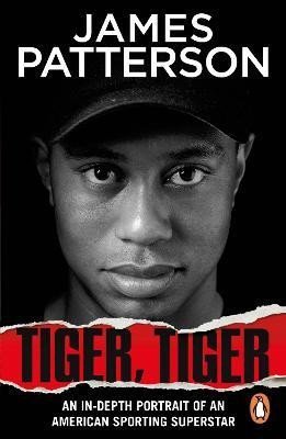 Patterson James: Tiger, Tiger