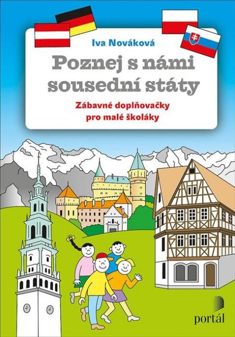 Nováková Iva: Poznej s námi sousední státy - Zábavné doplňovačky pro malé školáky