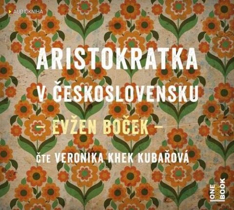 Boček Evžen: Aristokratka v Československu - CDmp3 (Veronika Khek Kubařová)