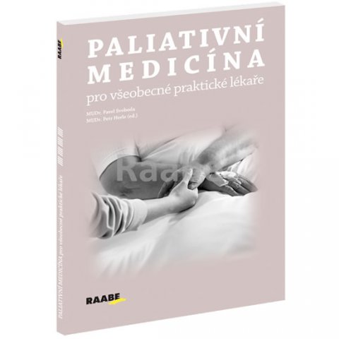 Svoboda Pavel: Paliativní medicína pro všeobecné praktické lékaře