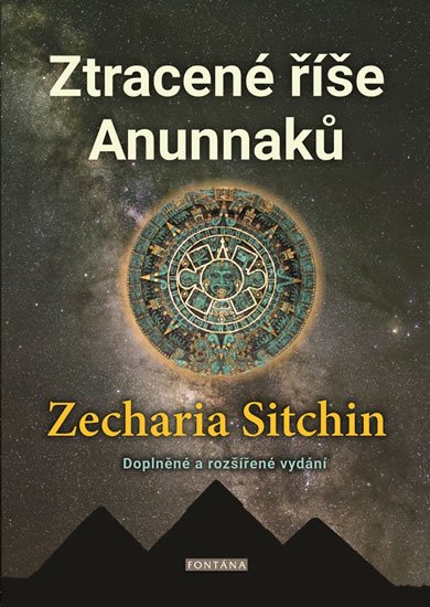 Sitchin Zecharia: Ztracené říše Anunnaků