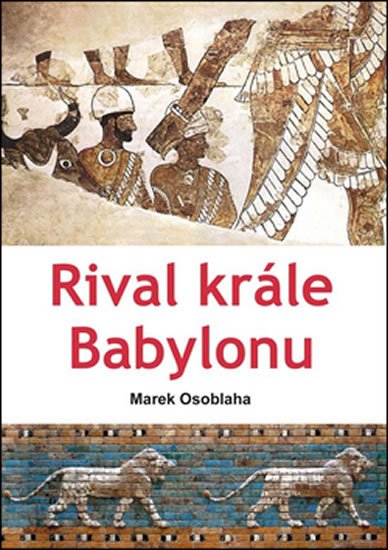 Osoblaha Marek: Rival krále Babylonu