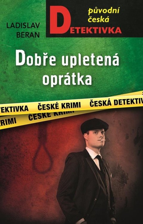 Beran Ladislav: Dobře upletená oprátka