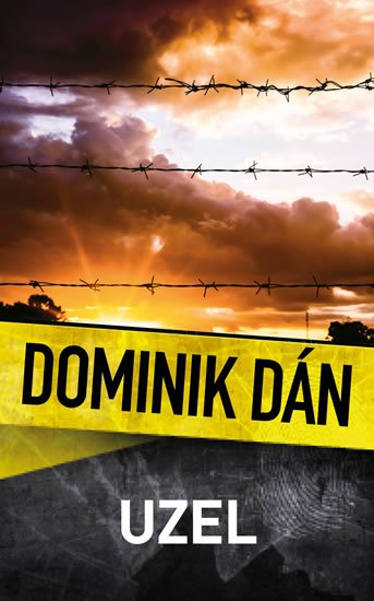 Dán Dominik: Uzel