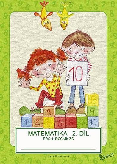 Potůčková Jana: Matematika pro 1. ročník ZŠ (2. díl)