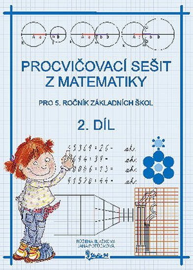 Potůčková Jana: Procvičovací sešit z matematiky pro 5. ročník základních škol (2. díl)