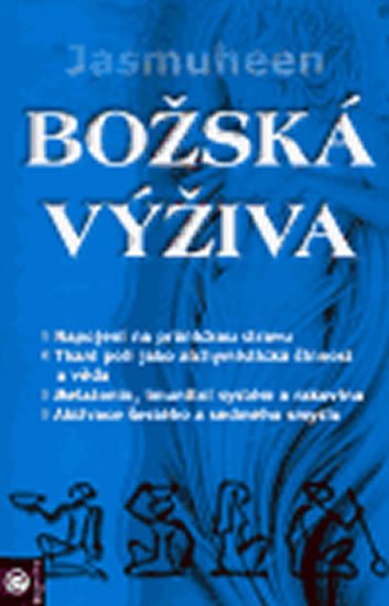 Jasmuheen: Božská výživa