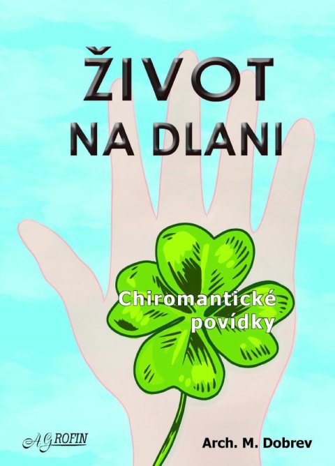 Dobrev M.: Život na dlani