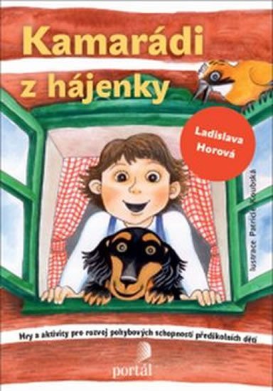 Horová Ladislava: Kamarádi z hájenky