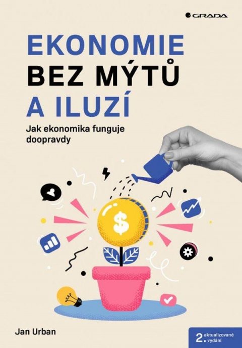 Urban Jan: Ekonomie bez mýtů a iluzí