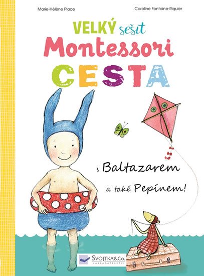 Place Marie-Héléne: Velký sešit Montessori - Cesta