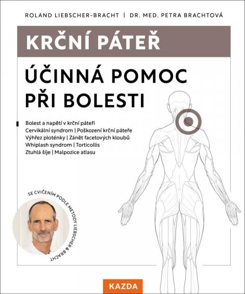 Brachtová Petra: Krční páteř - Účinná pomoc při bolesti