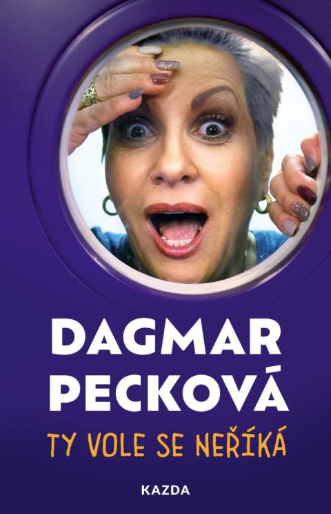 Pecková Dagmar: Ty vole se neříká