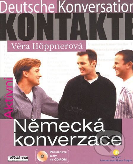 Höppnerová Věra: Aktivní německá konverzace + CD-ROM