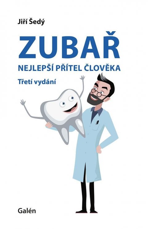 Šedý Jiří: Zubař nejlepší přítel člověka