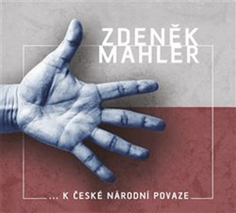 Mahler Zdeněk: K české národní povaze - CD