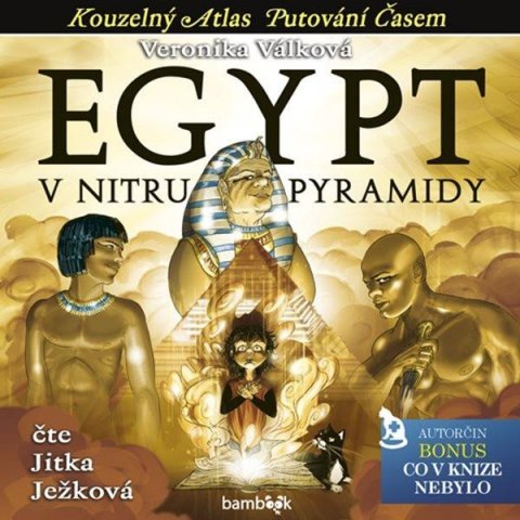 Válková Veronika: Egypt - V nitru pyramidy - CDmp3 (Čte Jitka Ježková)