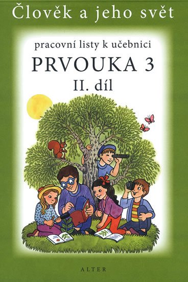 Bradáčová Lenka: Prvouka 3/2 - Pracovní listy k učebnici